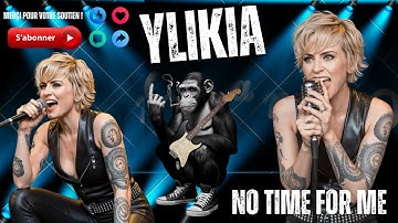 YLIKIA  NO TIME FOR ME     "Official Music Vidéo"