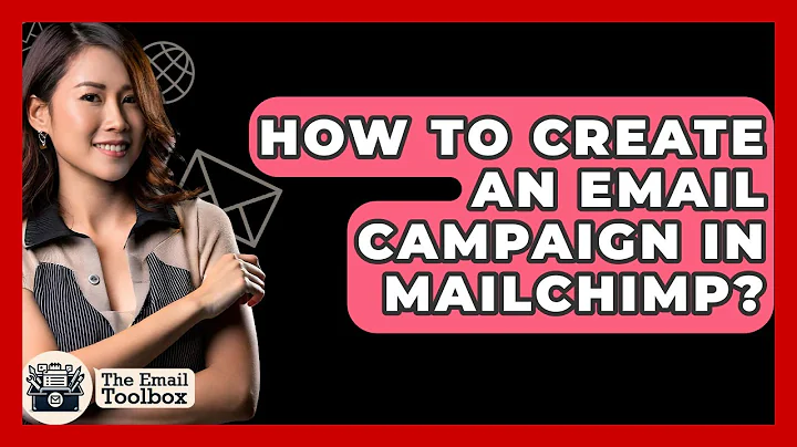 How To Create An Email Campaign In Mailchimp? - TheEmailToolbox.com
