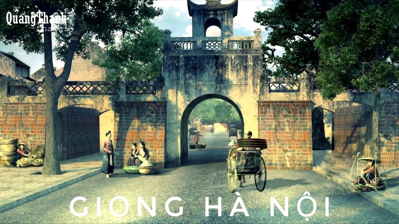 đặc trưng hà nội 2022 Update GIỌNG HÀ NỘI - NÉT ĐẶC TRƯNG CỦA NGƯỜI VIỆT