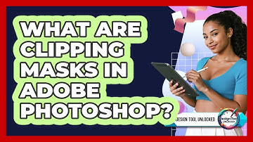 What Are Clipping Masks In Adobe Photoshop? - Design Tool Unlocked