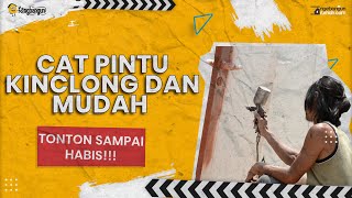 CARA CAT PINTU DENGAN CEPAT MENGGUNAKAN SPRAY GUN !!