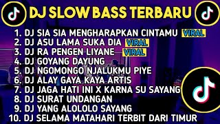 DJ SLOW BASS TERBARU 2023 | DJ VIRAL TIK TOK FULL BASS 🎵 DJ SIA SIA MENGHARAPKAN CINTAMU |FULL ALBUM