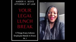 5 Things Every Indiana Employee Needs to Know Pt. 1
