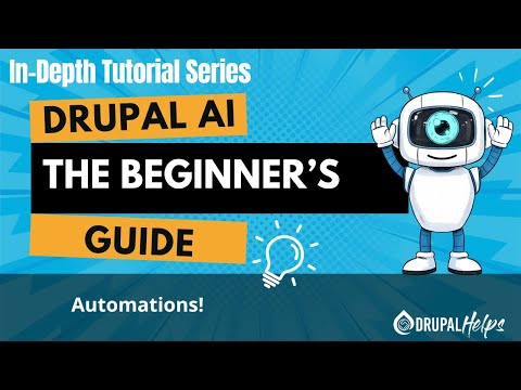 Beginners Guide to Drupal AI: Automations