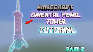 Minecraft Oriental Pearl Tower Tutorial Part 2