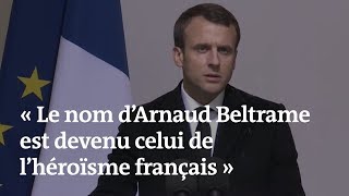 « Le nom d’Arnaud Beltrame est devenu celui de l’héroïsme français », salue Emmanuel Macron