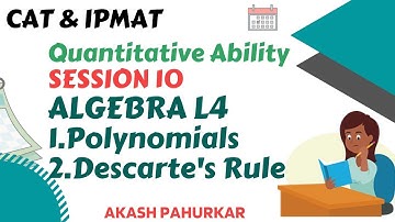 QA L10 | Algebra L4| Polynomials & Descarte