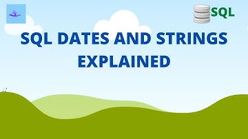 SQL dates And strings | SQL Tutorials for Beginners