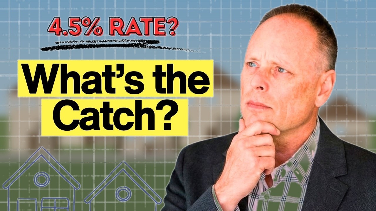 Builders Are Giving You a 4.5% Rate. Here's What They're Not Telling You.