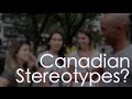 What Are The Canadian Stereotypes? | LA - Brooklyn