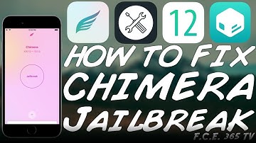 How to Fix CHIMERA JAILBREAK Errors / Issues on iOS 12.0 to iOS 12.1.2 (A7 - A12)