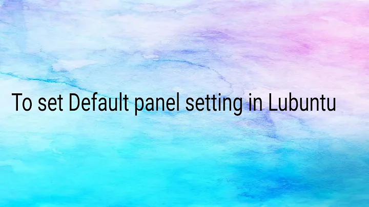 To Set Default panel setting in Lubuntu | Power Icon Not showing in Linux