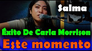 Carla Morrison - Este momento - Salma