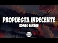 Romeo Santos - Propuesta Indecente (Letra)