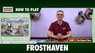 How to Play Frosthaven  Official Tutorial  The Outpost Phase