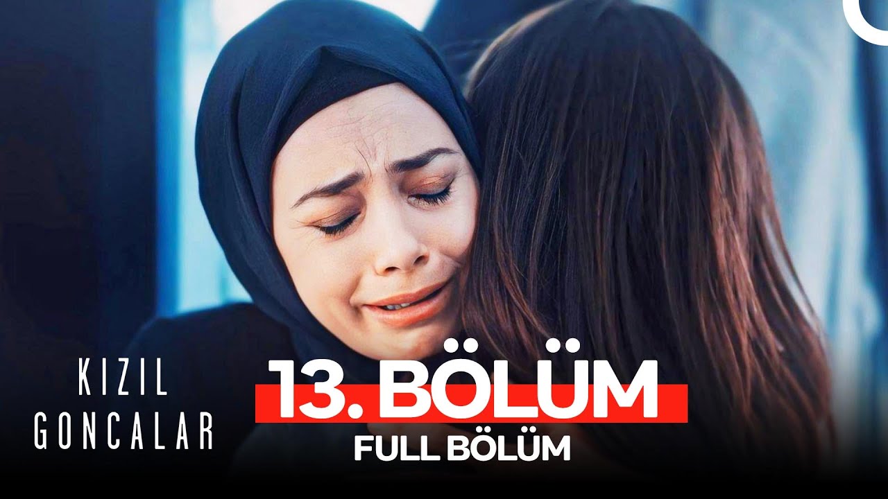 Kızıl Goncalar 15. Bölüm