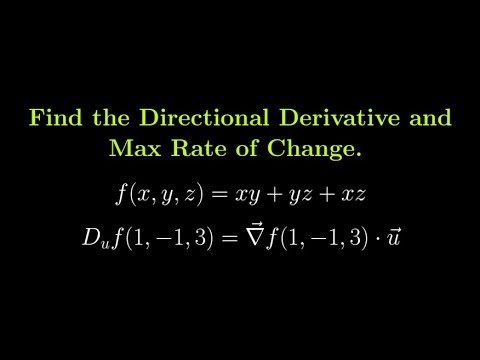 Find The Directional Derivative Of F X Y Z Xy Yz Xz At 1 1 3 In The Direction Of 2 4 5 Youtube