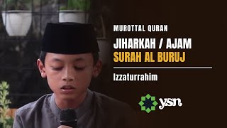Murottal Surah Al Buruj Maqam Jiharkah / Ajam | Izzaturrahim | Santri Putra Zabisa