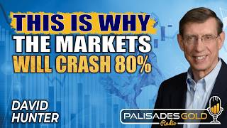 David Hunter: Imminent Global Depression ‘Bigger Than 2008’, Big Reversal Coming For Gold