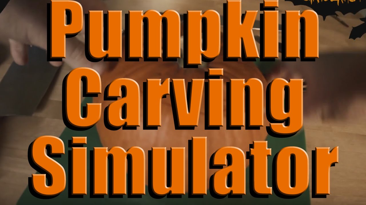 PUMPKIN CARVING SIMULATOR RAWRPLAYSGAMES YouTube