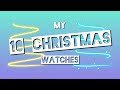 My Top 10 Christmas Watches