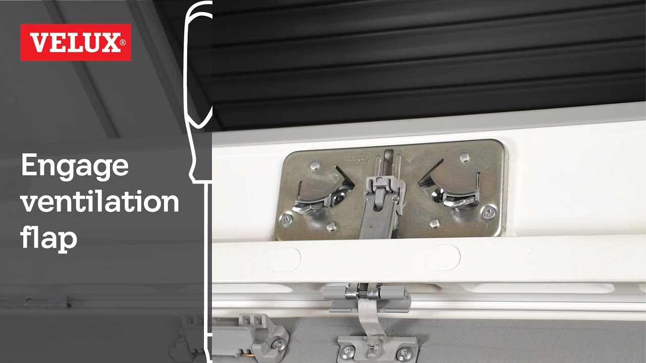 VELUX | How to Fix the engagement of the ventilation flap