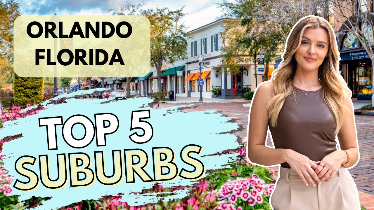 TOP 5 SUBURBS To Live in Orlando Florida 2023 YouTube