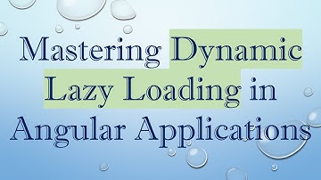 Mastering Dynamic Lazy Loading in Angular Applications