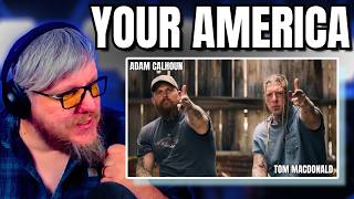 Your America Hit Different | Tom MacDonald & Adam Calhoun Reaction | Truth Bombs Dropped