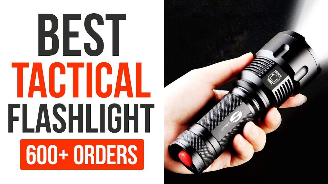 Best tactical flashlight 2018