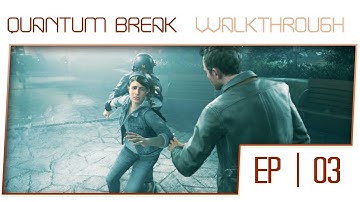 Quantum Break Walkthrough - Act 1 Part 2 [100% Collectibles]