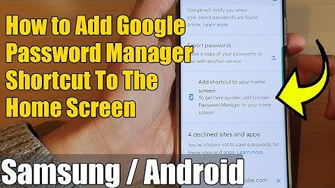 How to Add Google Password Manager Shortcut To The Home Screen on Samsung Android Phone