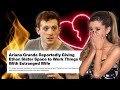 Ariana Grande and Ethan Slater already Done? After cheating Scandal!