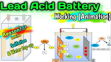 Lead Acid Battery - Working (Animation) | Charging & Discharging Process