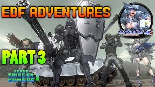 EDF Adventures - Part 3 | GOING FULL ANIME | BlankTriggerGamers