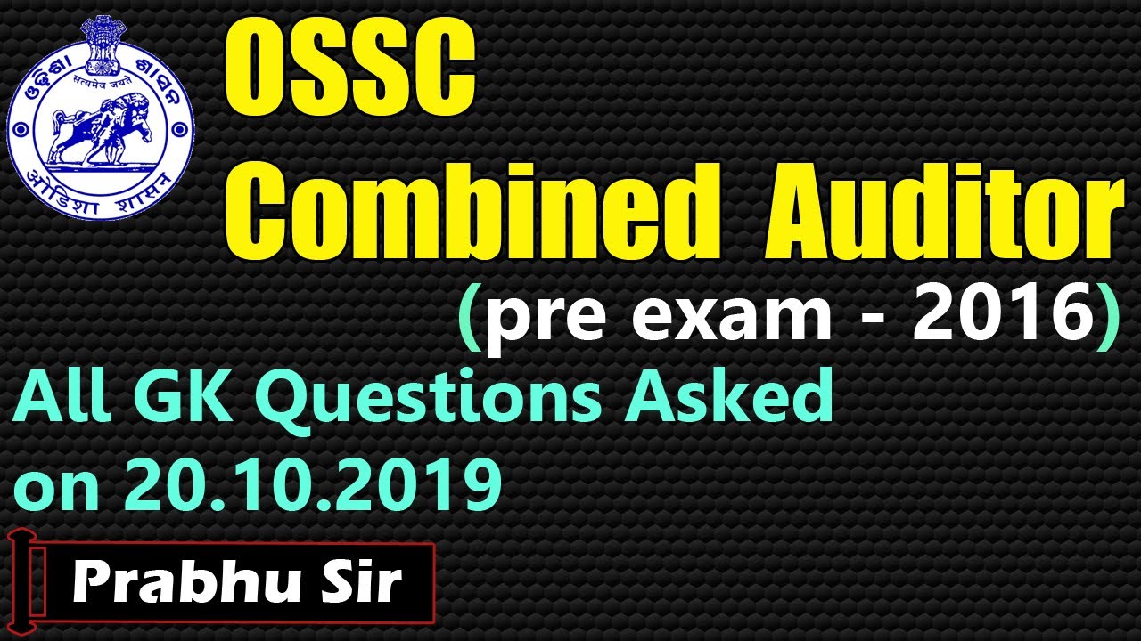 OSSC combined auditor previous years questions asked on 20102019 I