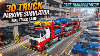 3D Truck Parking Simulator : Real Truck Game | Cars Transportation screenshot 3