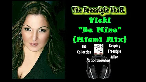 Vicki Be Mine (Miami Mix) Freestyle Music 1992
