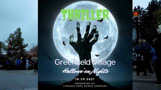 Thriller performance at Greenfield Village Hallowe'en Nights Oct 30, 2021