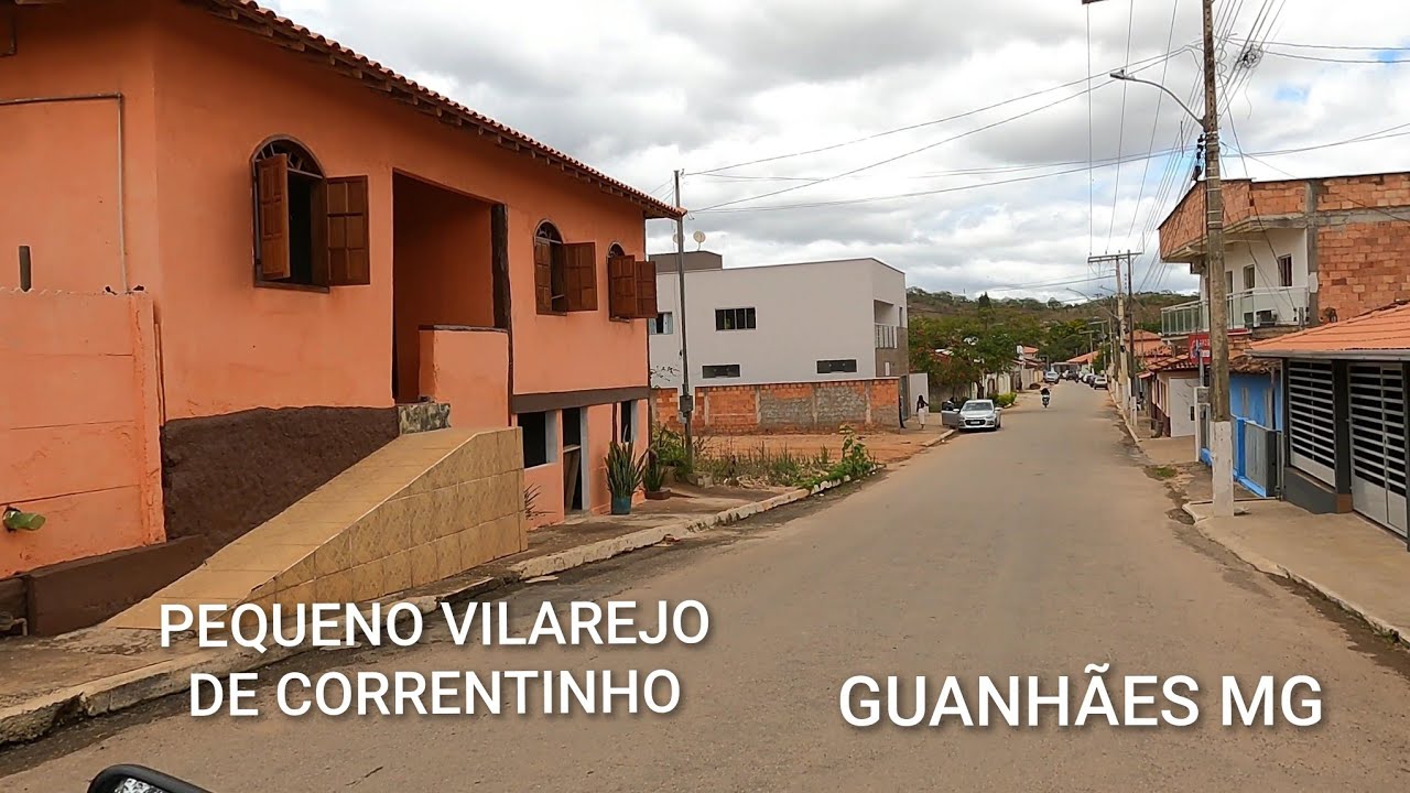 INTERIOR DE MINAS GERAIS | CORRENTINHO , PASSEIO PELO VILAREJO DE CORRENTINHO , EM GUANHÃES MG