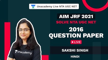 Solve NTA UGC NET 2016 Question Paper Live | AIM JRF 2021 Hindi | Sakshi Singh