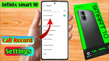 infinix smart 10 call recording setting, infinix smart 10 automatic call recording