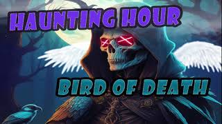 Download Lagu The Haunting Hour Bird Of Death (1945) MP3 Download Lagu The Haunting Hour Bird Of Death (1945) MP3