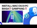 LEBIH GAMPANG ‼️ CARA INSTAL MAC OS DI PC BIASA (HACKINTOSH) DENGAN OPENCORE SIMPLIFY ‼️
