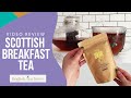 Scottish breakfast tea review  english tea store