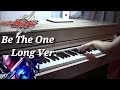 Be The One(Long ver)KAMEN RIDER BUILD ロングバージョン 仮面ライダービルド PANDORA feat.Beverly