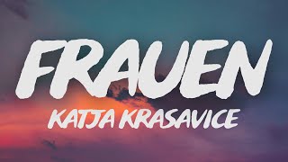 Katja Krasavice - Frauen (Lyrics)