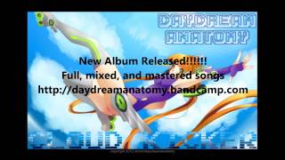 Daydream Anatomy - Cloud Kicker (mastered and the album released)