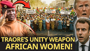 Traore Unleashes Africa’s Unity Weapon—Women Rise as the West Trembles