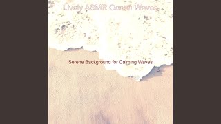 Modish Backdrops for Calming Waves